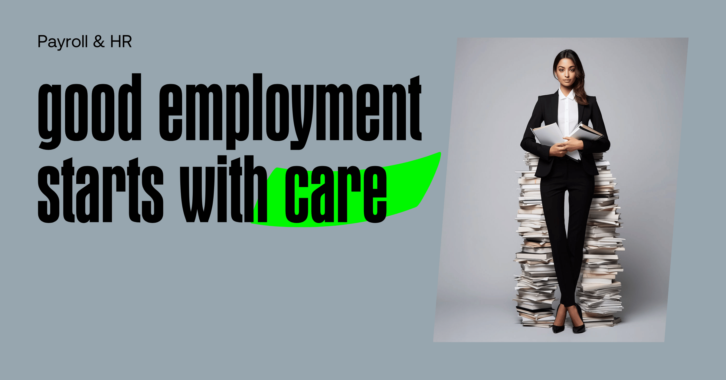 Payroll & HR | Being a good employer means getting the details right