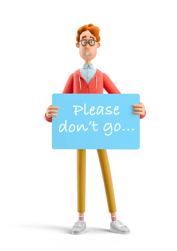 Please don't go