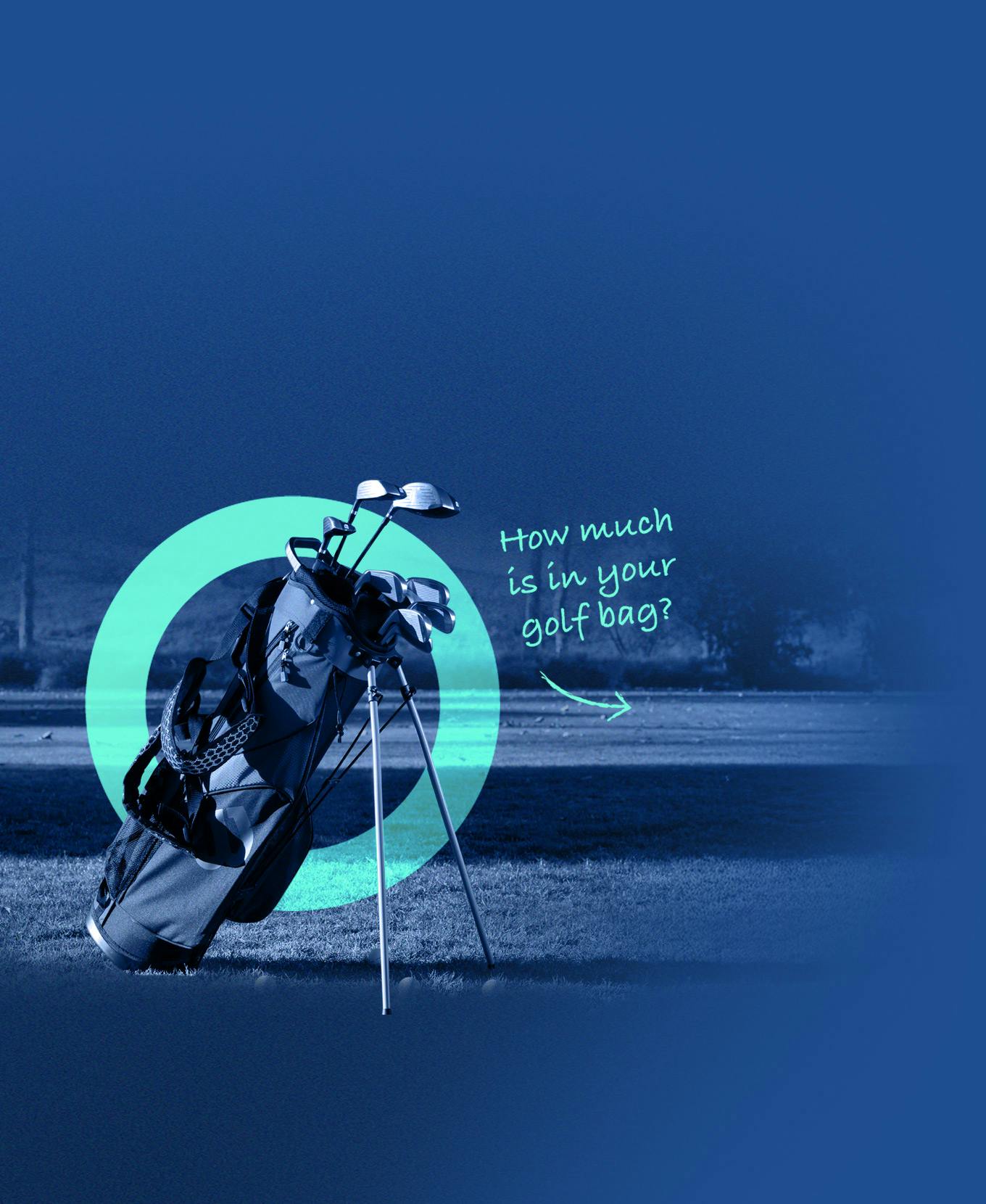 How much is in your golf bag|?