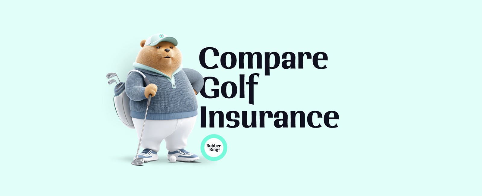 Compare golf insurance policies with Rubber Ring