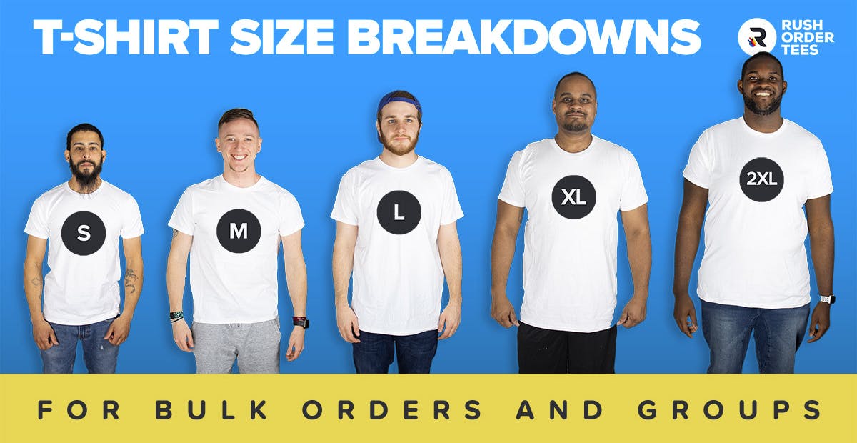 Mysterieus Om te mediteren opwinding T-Shirt Size Breakdown for Group Orders: How To Order The Right Quantity