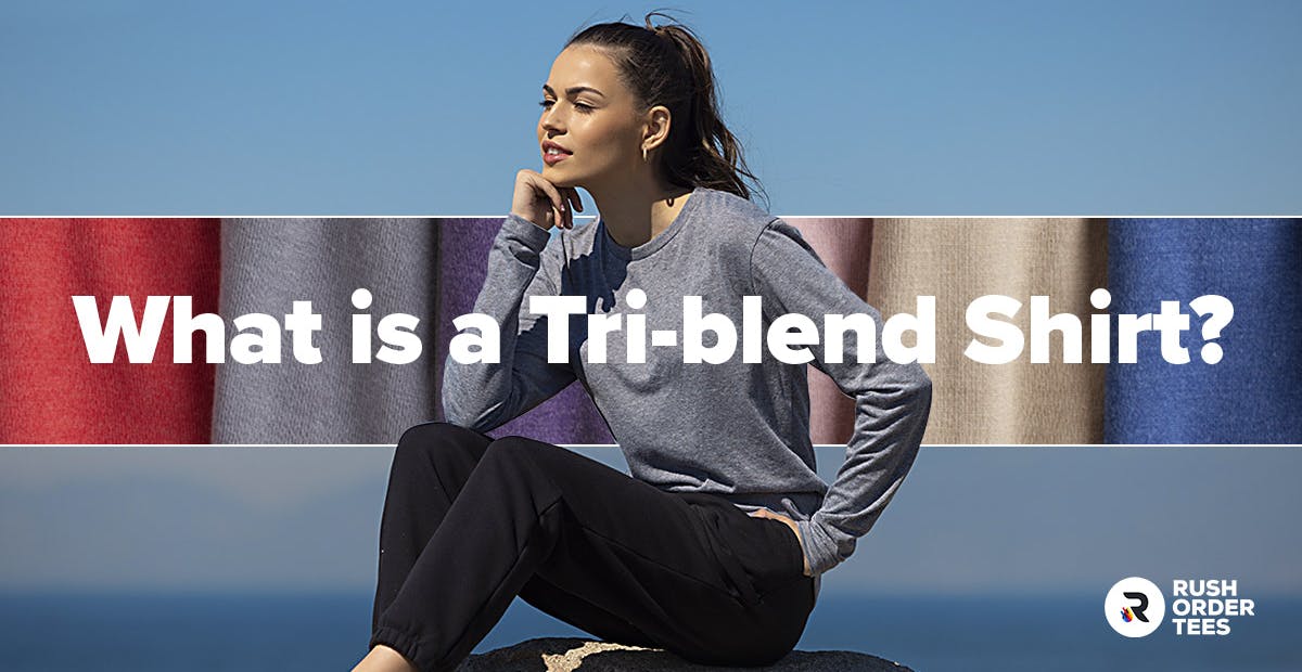 What does tri-blend mean?