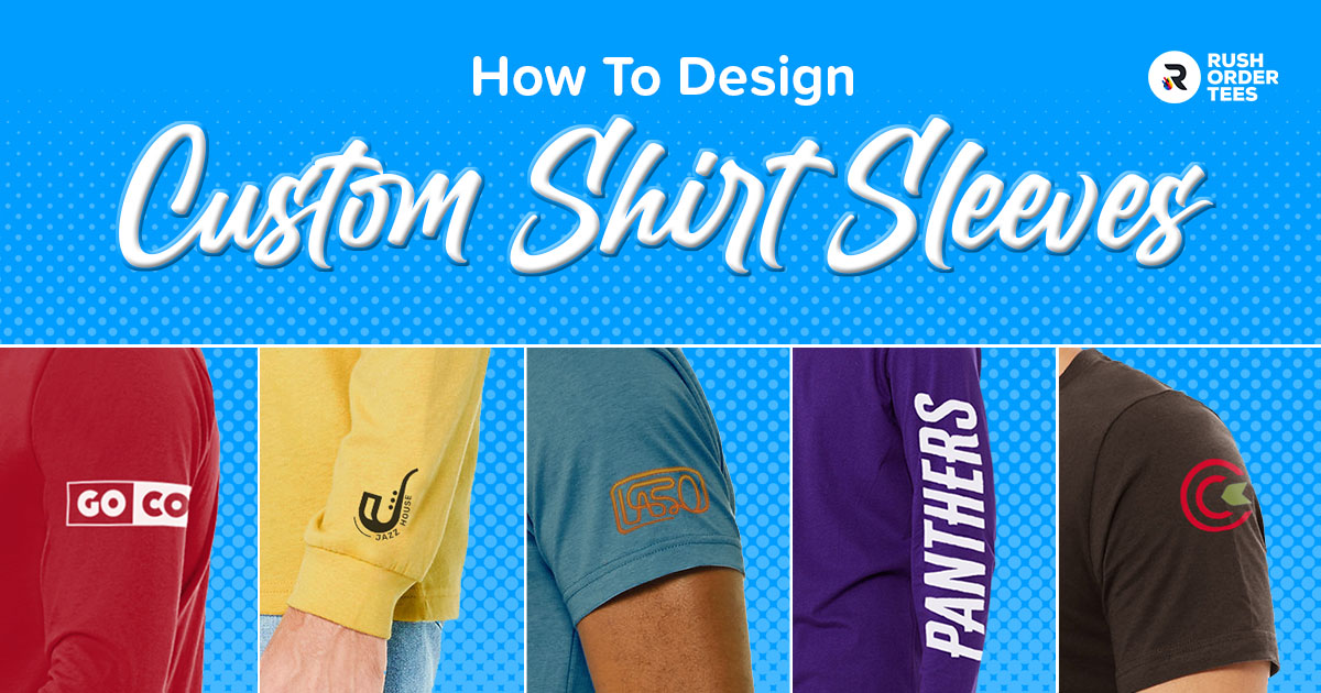 How to Design Custom Shirt Sleeves