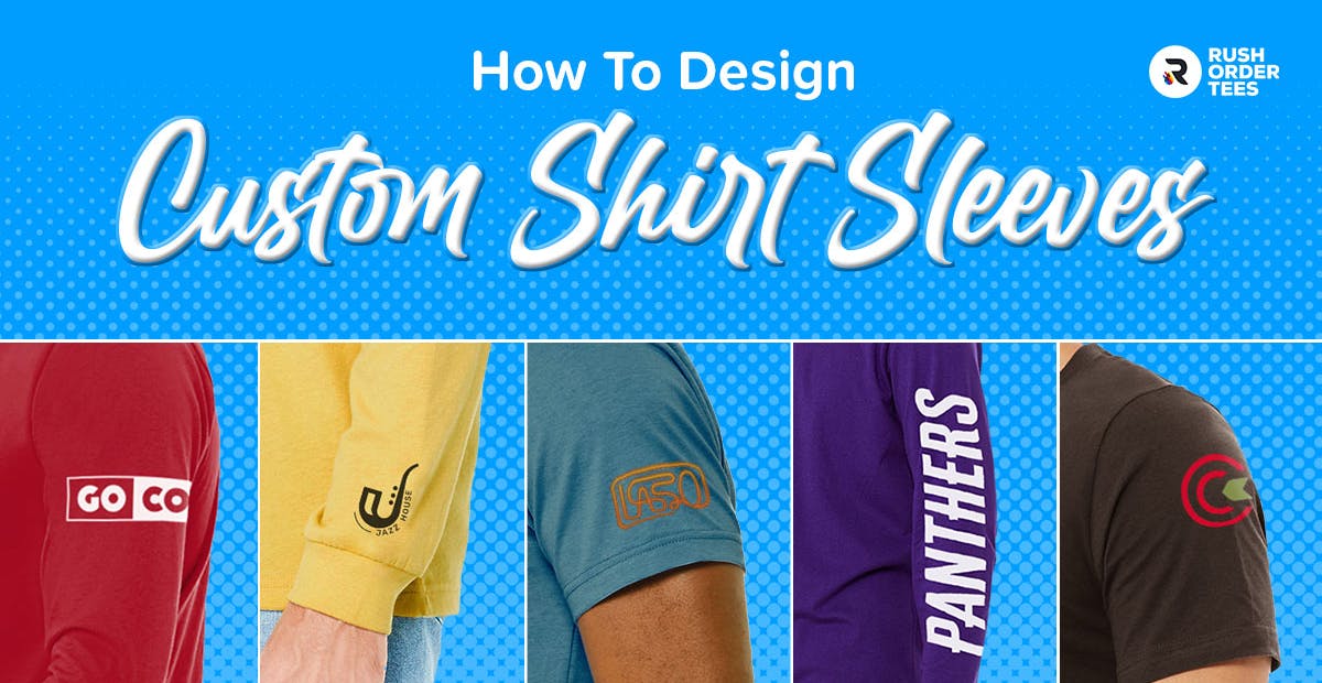 How to Design Custom Shirt Sleeves