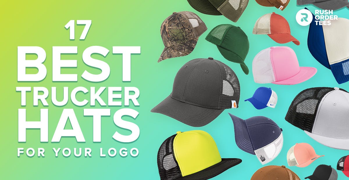 17 Best Trucker Hats for Your Logo [2024] - RushOrderTees
