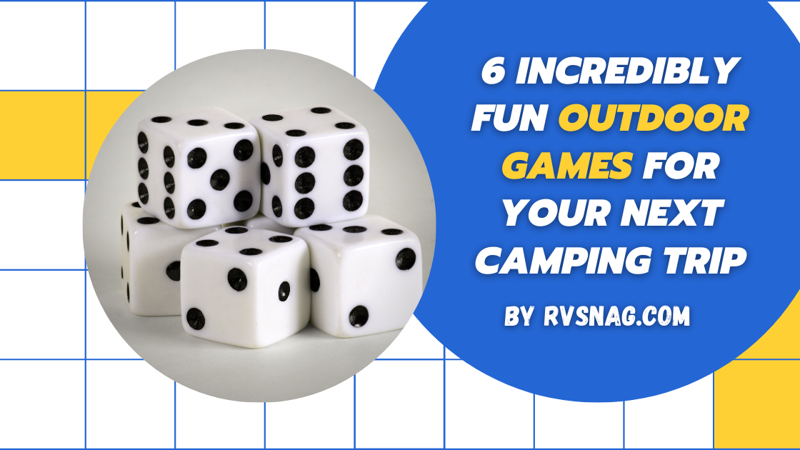 6 Incredibly Fun Outdoor Games for Your Next Camping Trip