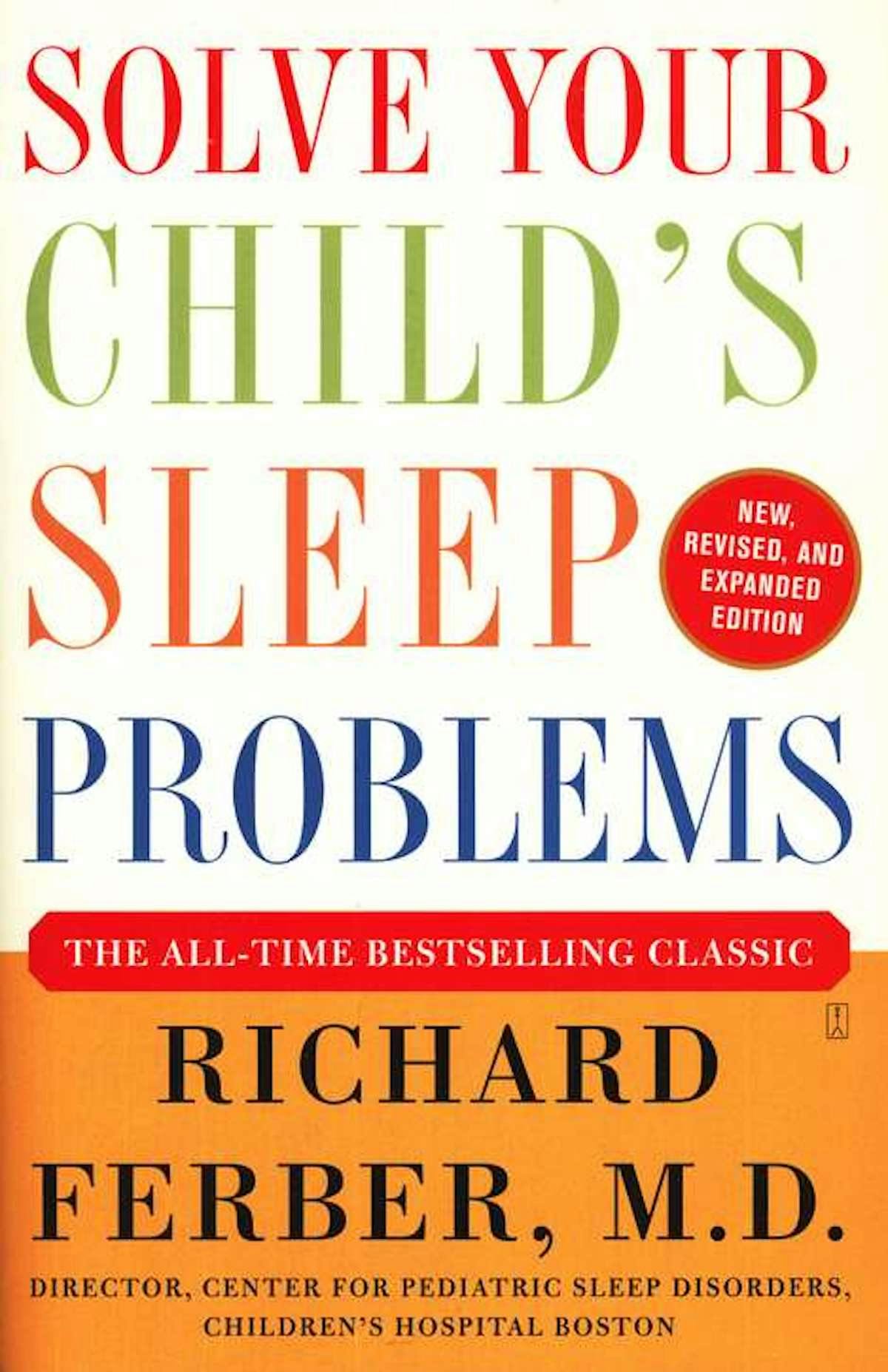 solve your child's sleep problems by richard ferber