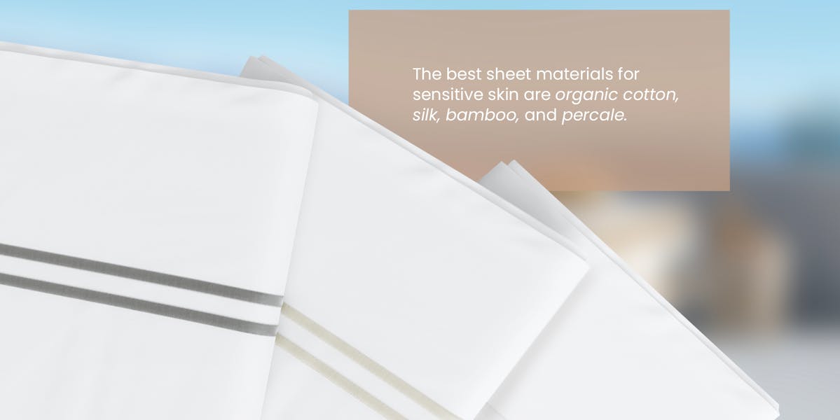 image of sheets with description of sheet materials that are best for sensitive skin