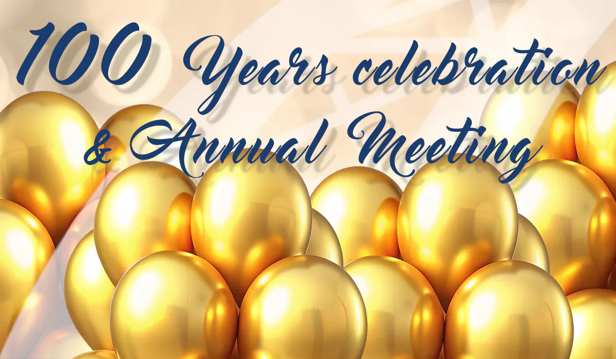 100 Years celebration & Annual Meeting