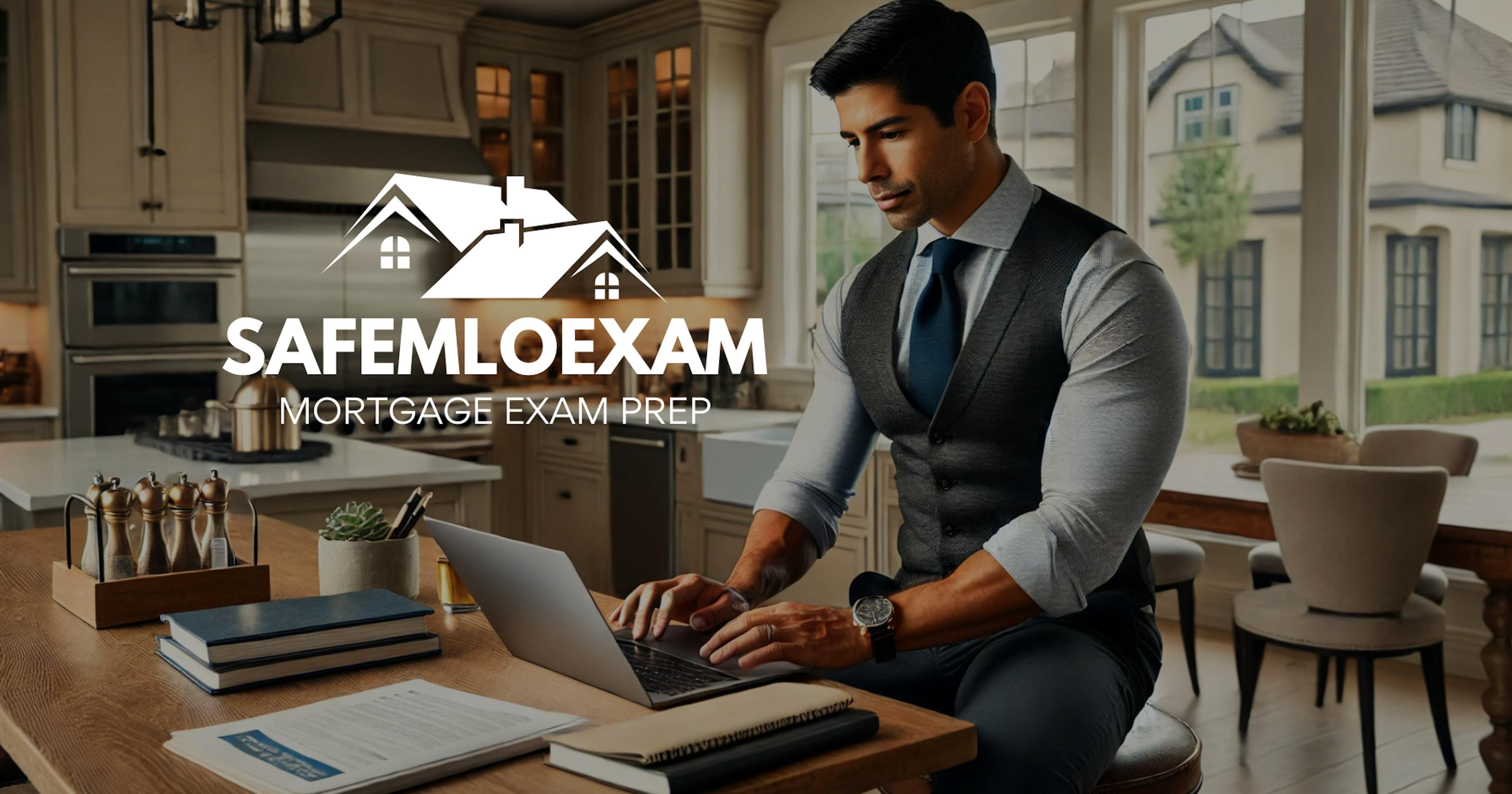 Mortgage Loan Originator (MLO) Exam Prep - SAFE MLO Exam