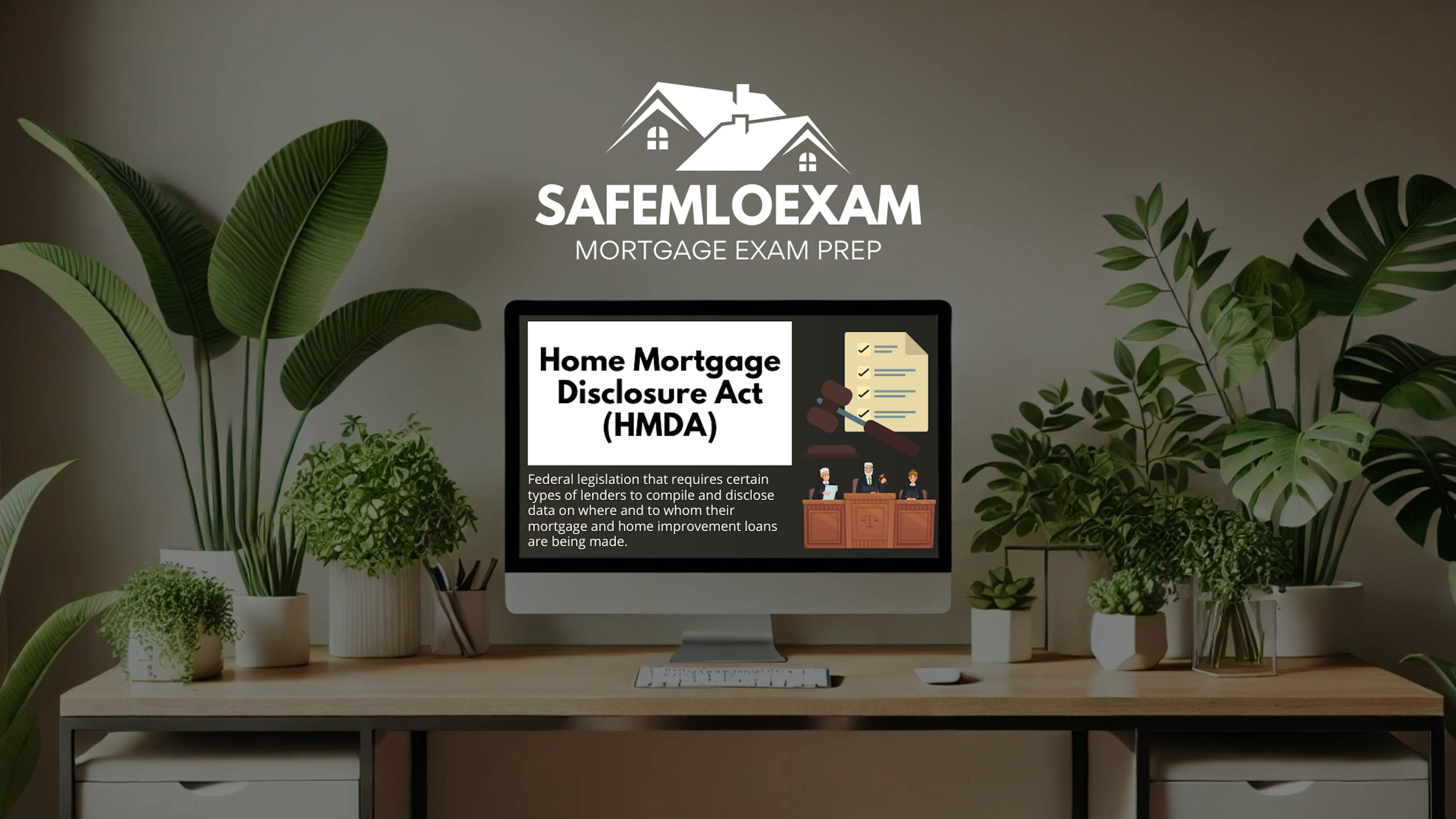 Home Mortgage Disclosure Act (HMDA) Study Terms - SAFE MLO Exam