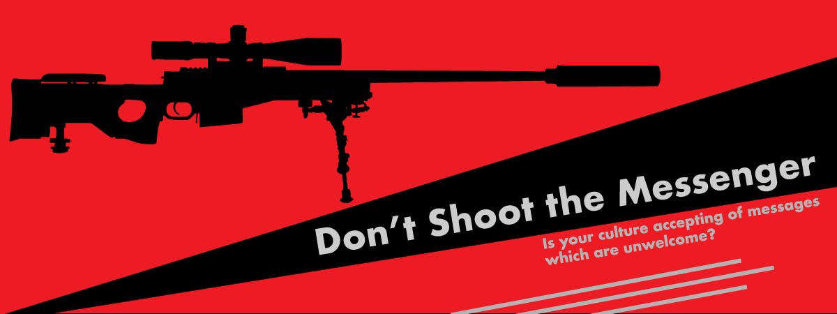 Are you shooting the messenger? Part One - Safetylogz