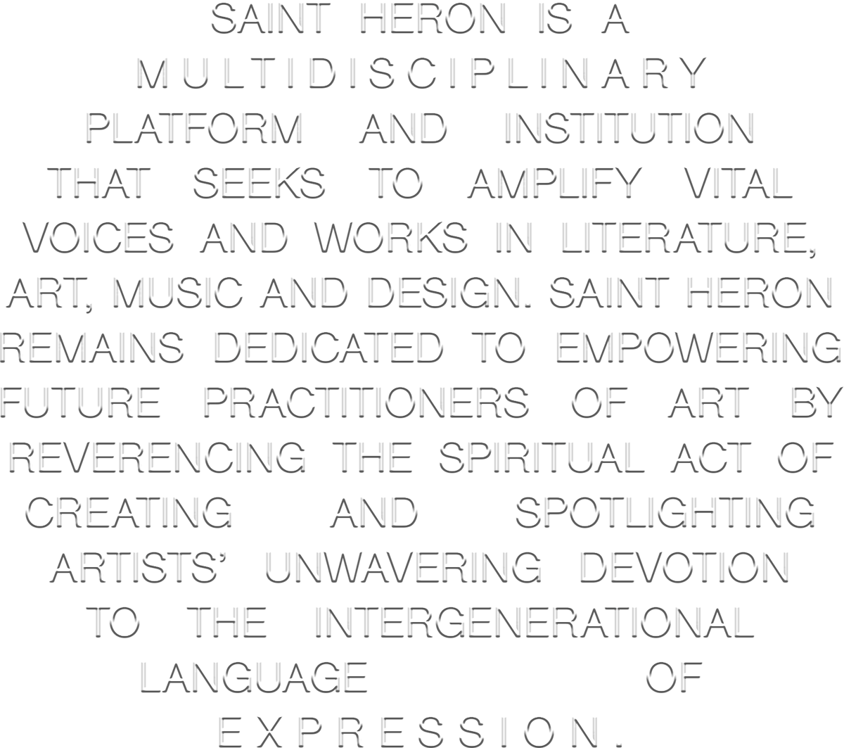 Back and white checkerd background with circle of text that says, Saint Heron is a multidisciplinary platform and institution that seeks to amplify vital voices and works in literature, art, music, and design. Saint Heron remains dedicated to empowering future practitioners of art by reverencing the spiritual act of creating and spotlighting artists' unwavering devotion to the intergenerational language of expression.