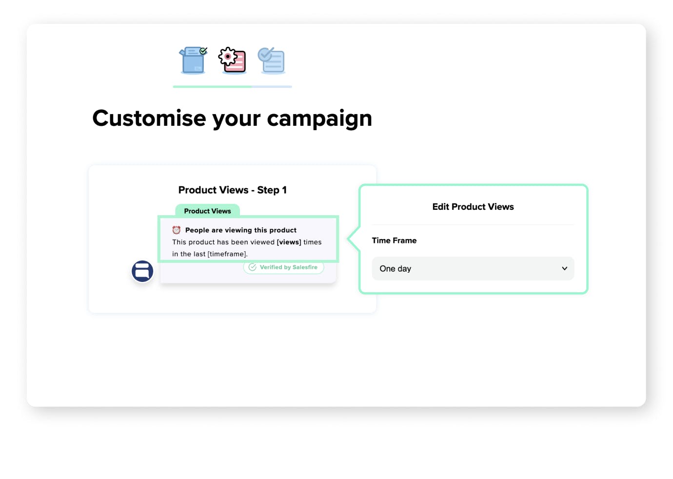 The Customise your campaign section of the Salesfire Digital Assistant Dashboard where the time frame of product views can be edited. 