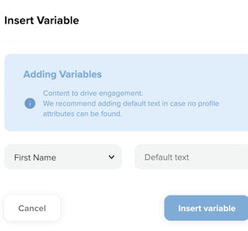Insert Variable values into an email or sms using the adding variables pop out modal.