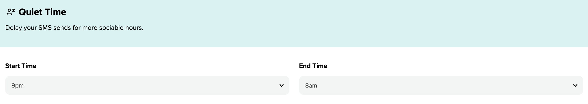 The Quiet Time field settings to delay messages to send within sociable times. 