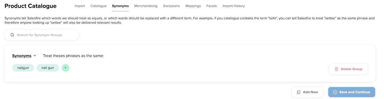 The Synonyms section in the Salesfire dashboard allows phrases to be grouped together using a plus option.