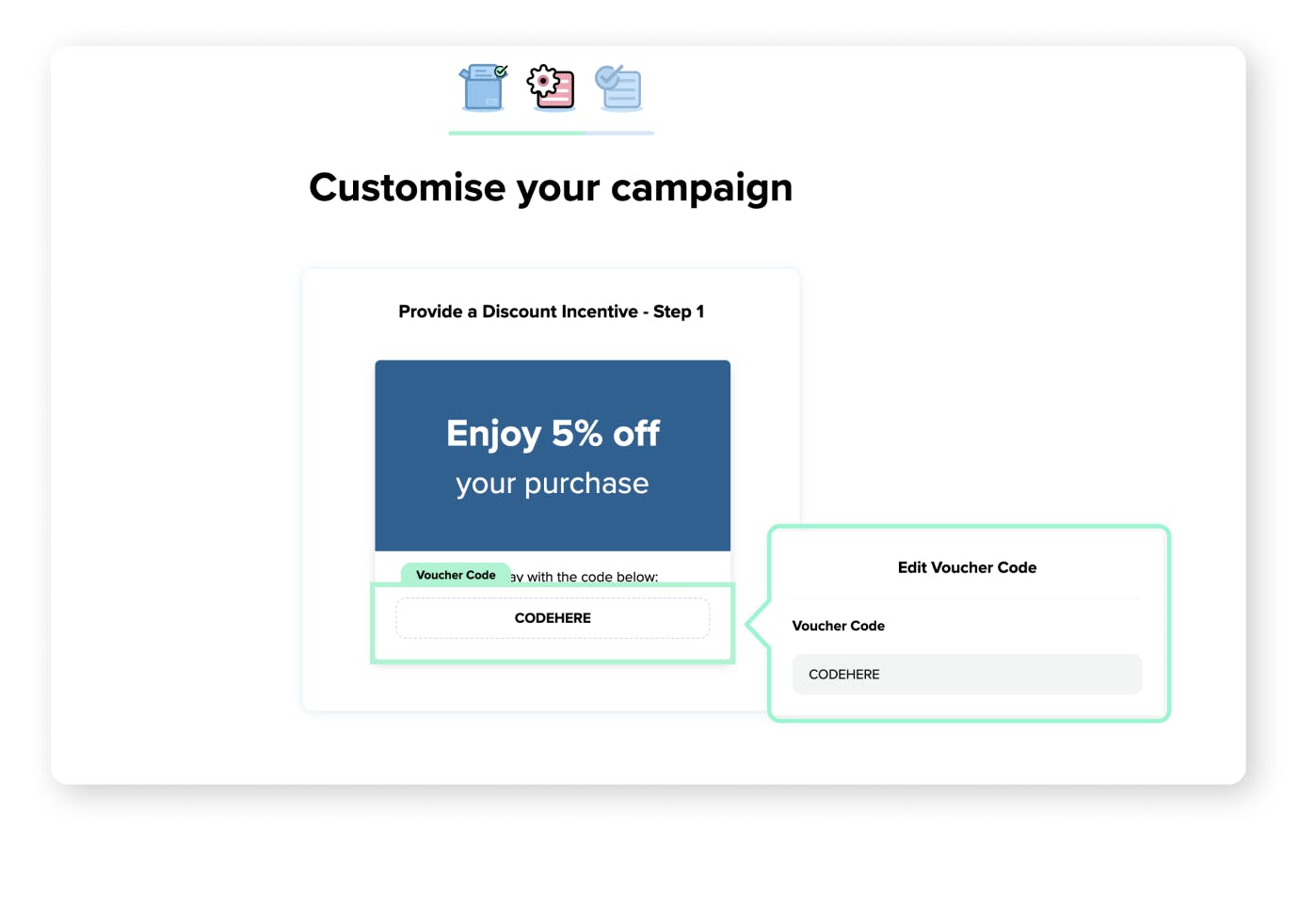 The Customise your campaign step of the Salesfire Digital Assistant tool where the Edit Voucher Code can be found to add the relevant incentive code to a message or Overlay. 