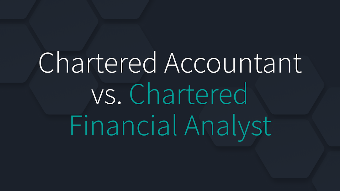 Chartered Accountant vs. Chartered Financial Analyst (CA vs. CFA)