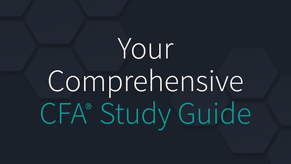 Your Comprehensive CFA Study Guide