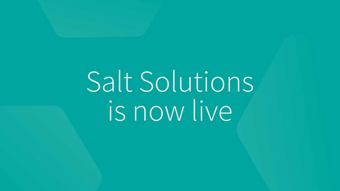 Salt Solutions Is Now Live