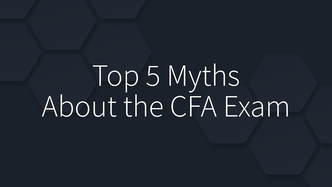 Top 5 Myths About the CFA Exam