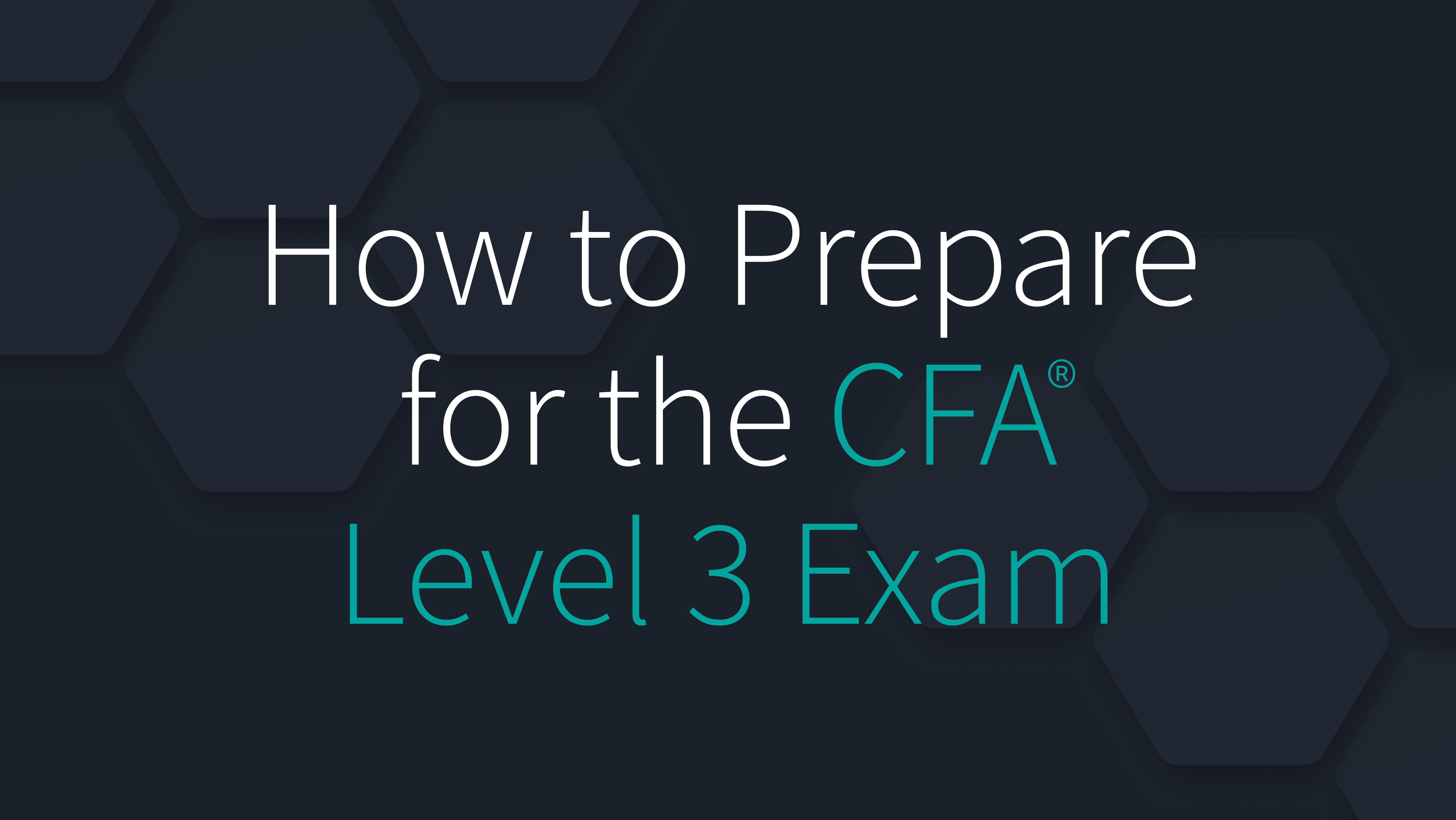 ZgcLyst2UUcvBR8F_HowtoPreparefortheCFALevel3Exam