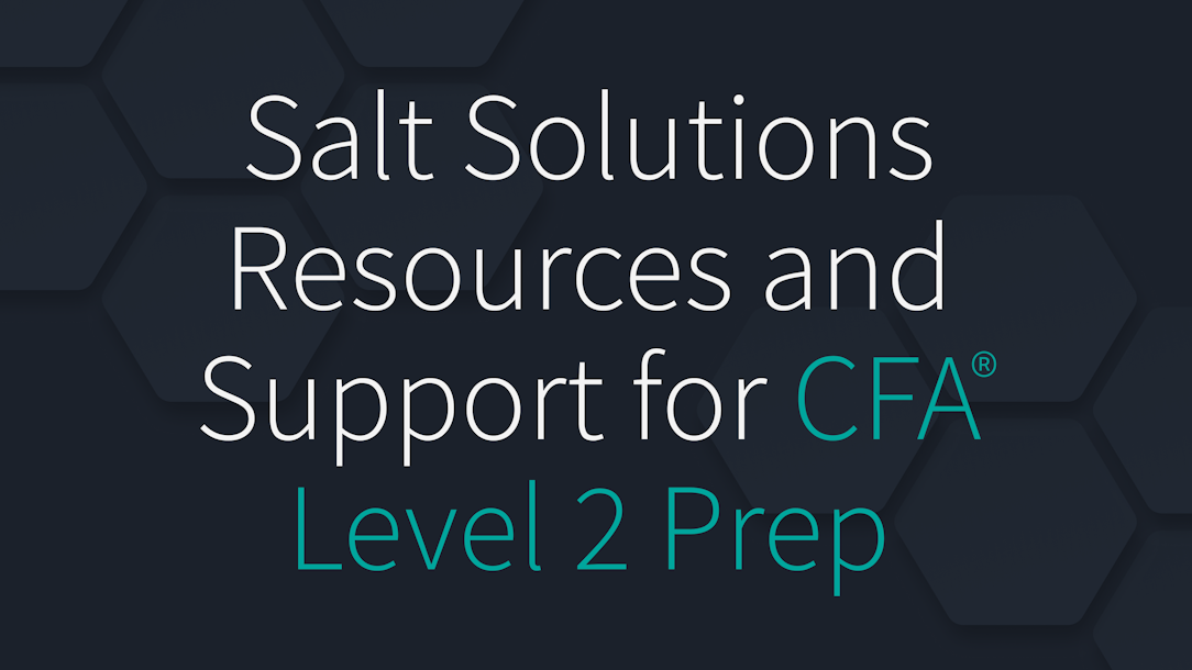 What Resources and Support Does Salt Solutions Offer for CFA Level 2 Exam Preparation?