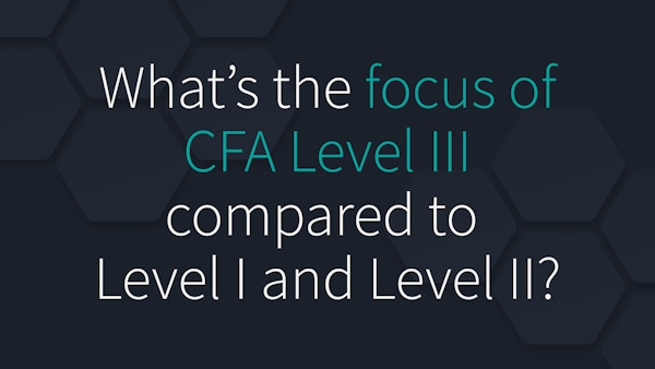 What's the Focus of the CFA Level 3 Exam Compared to Levels 1 and 2?