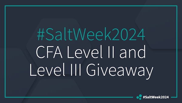 Salt Week 202﻿4 CFA Exam Prep Giveaway﻿