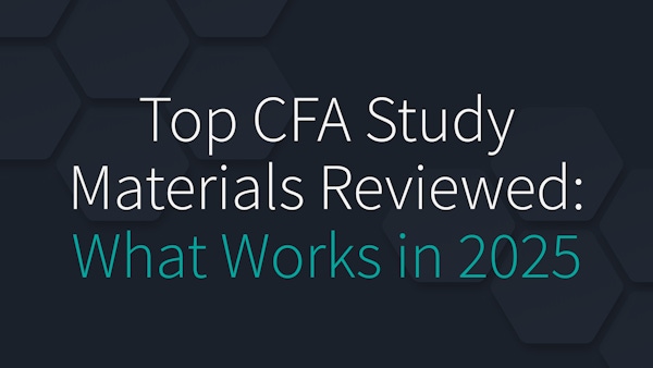 Top CFA Study Materials Reviewed: What Works in 2025