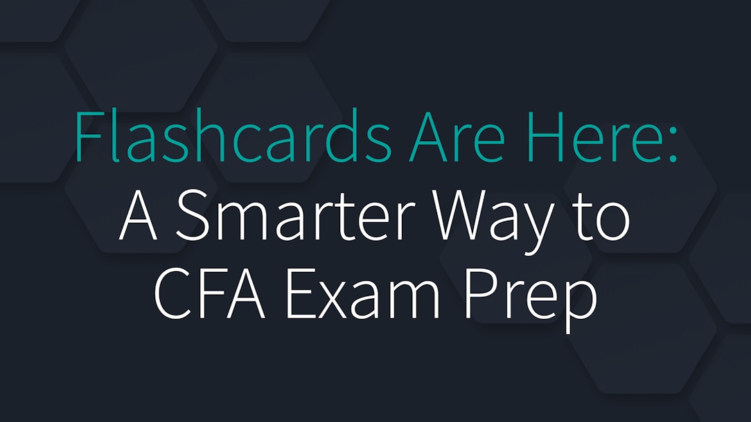 Flashcards Are Here: A Smarter Way to CFA Exam Prep