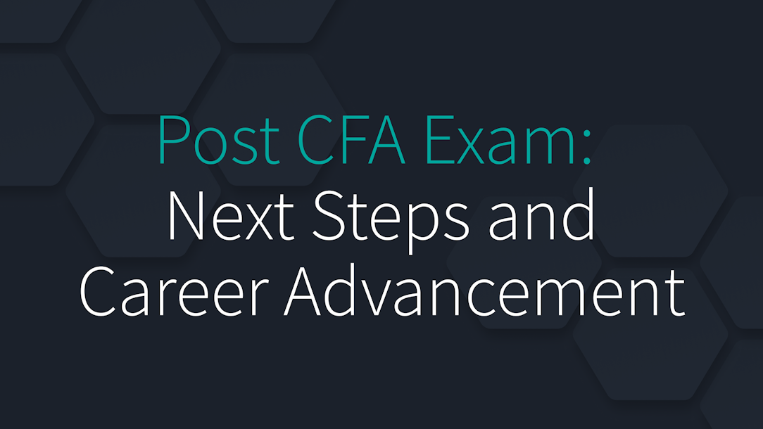 Post CFA Exam: Next Steps and Career Advancement