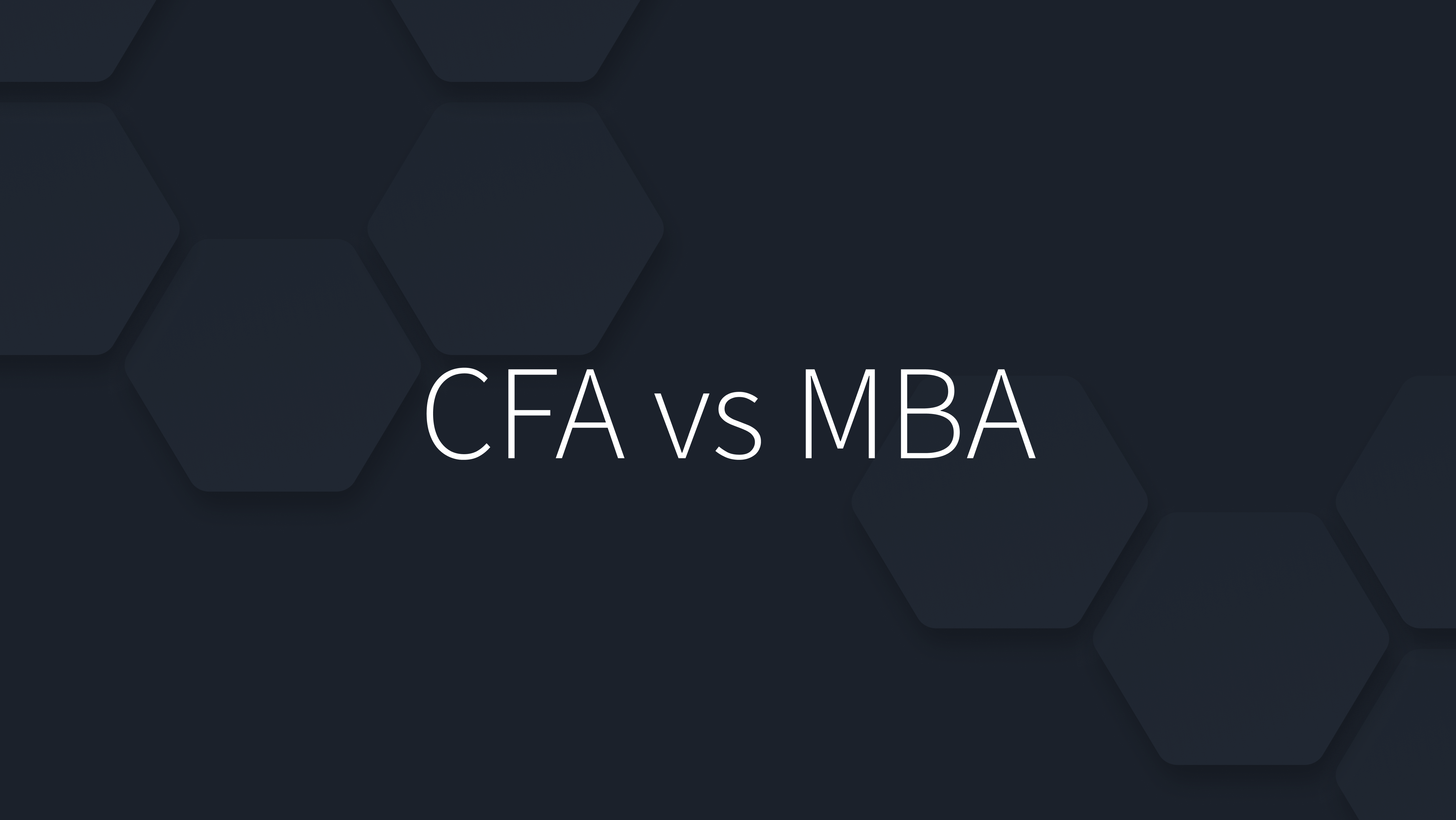 CFA Versus MBA