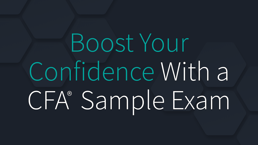 Boost Your Confidence With a CFA Sample Exam