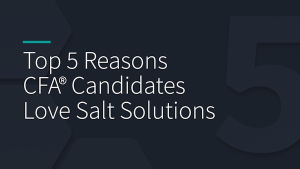 Top 5 Reasons CFA Candidates Love Salt Solutions
