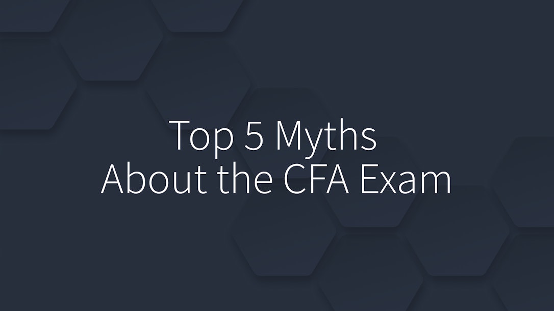 Top 5 Myths About the CFA Exam