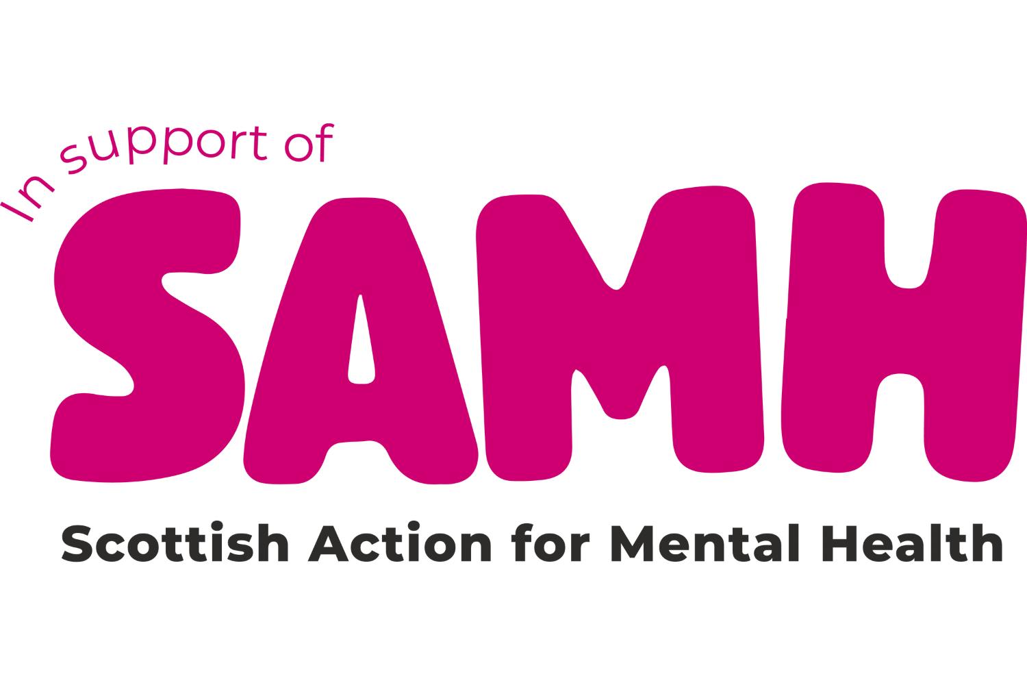In support of SAMH Scottish Action for Mental Health