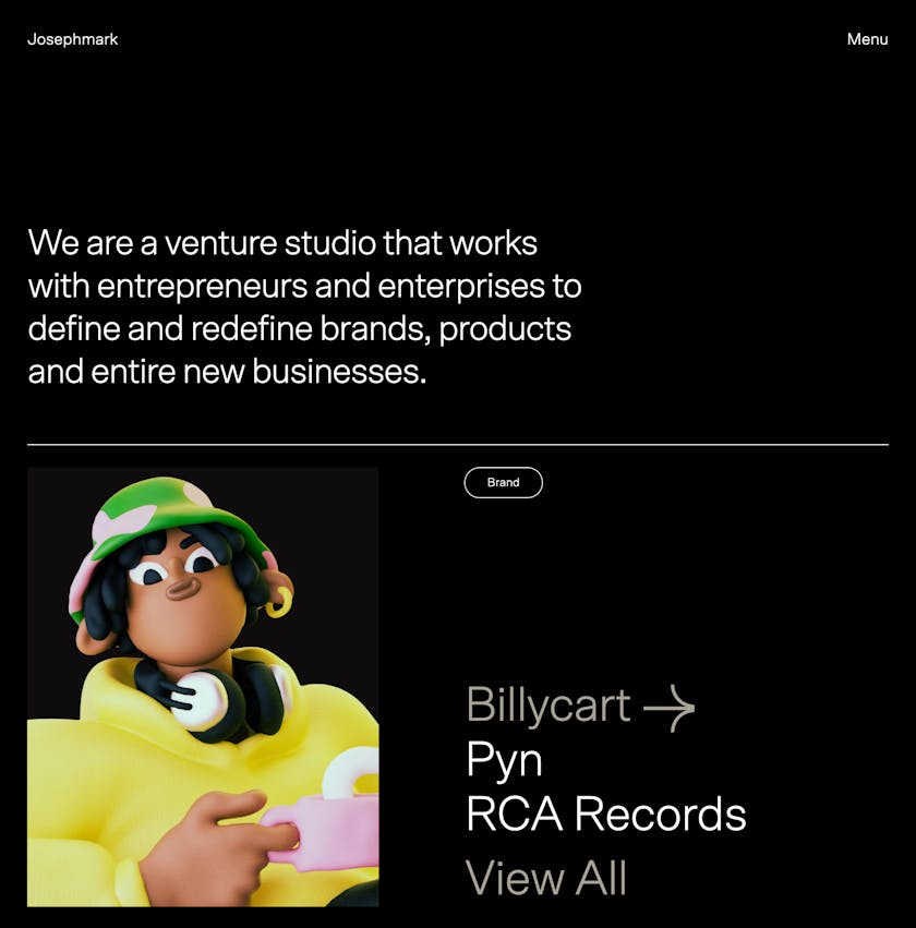 Screenshot of josephmark.studio showing the strapline and brand case studies - Billycart, Pyn and RCA Records.