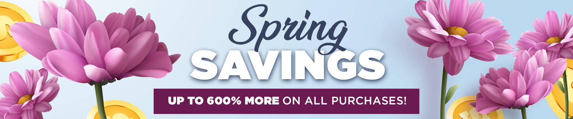 SPRING SAVINGS