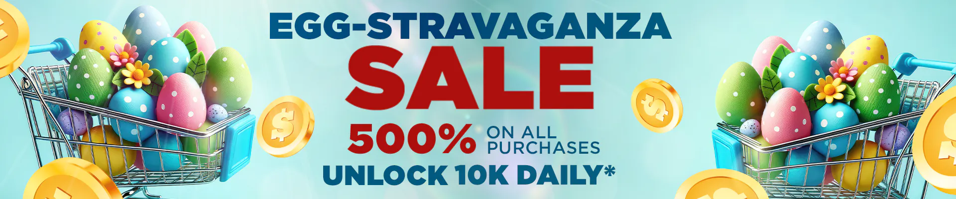 EGG-STRAVAGANZA SALE