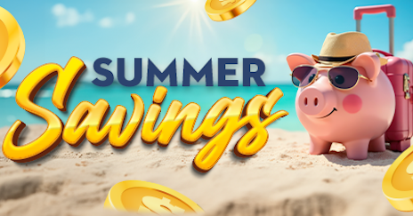 SUPER SUMMER SAVINGS