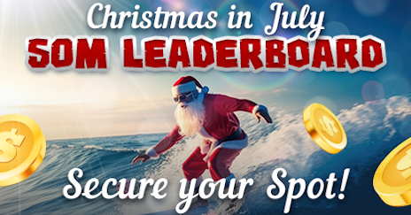 CHRISTMAS IN JULY 50M LEADERBOARD