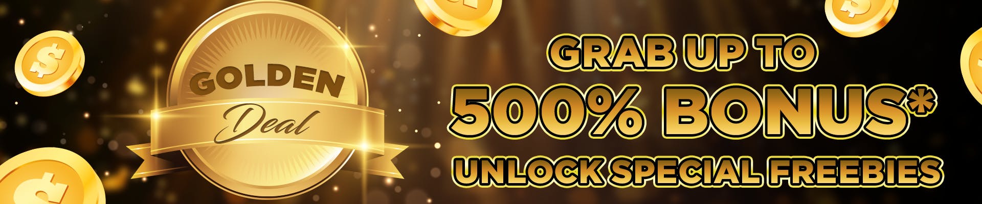GOLDEN DEAL