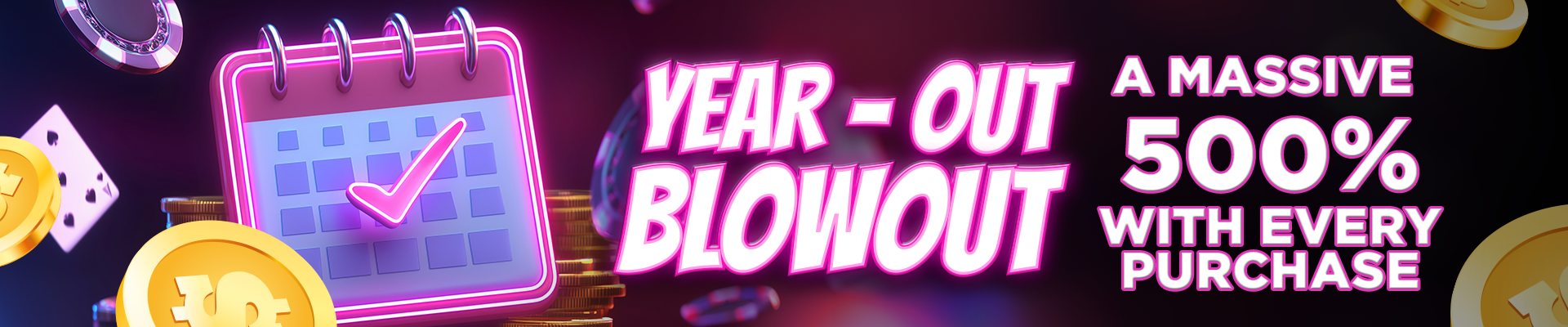 YEAR-END BLOWOUT