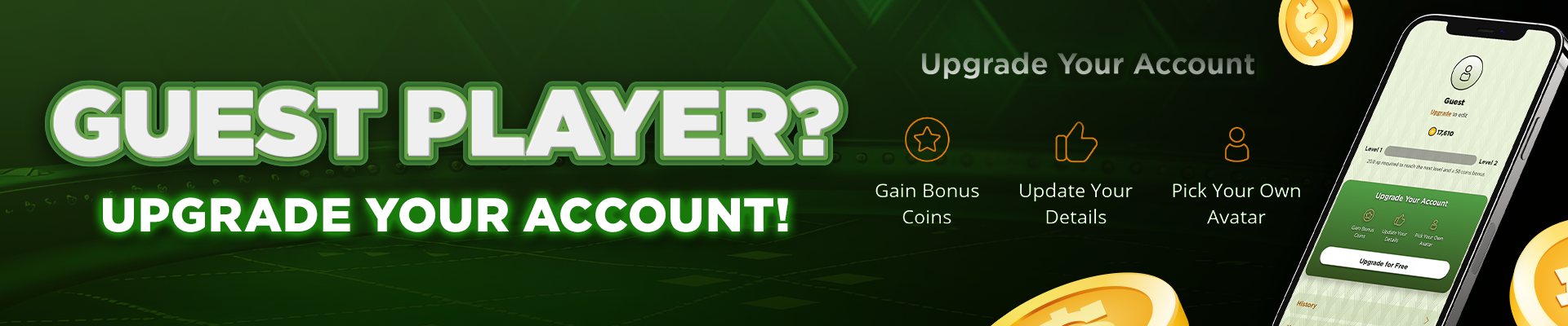 Guest Player- Upgrade Your Account