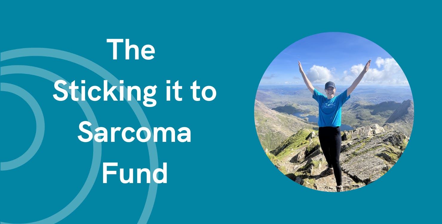 Sticking it to Sarcoma Fund Banner, including photo of person with their arms raised atop a mountain