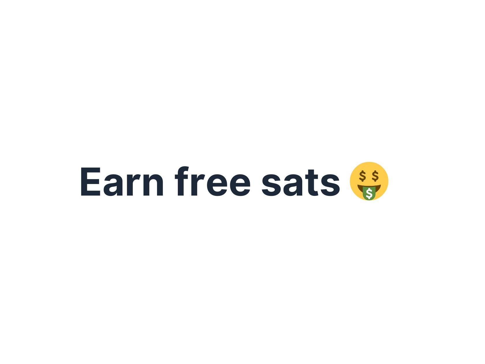 How to earn free Sats?