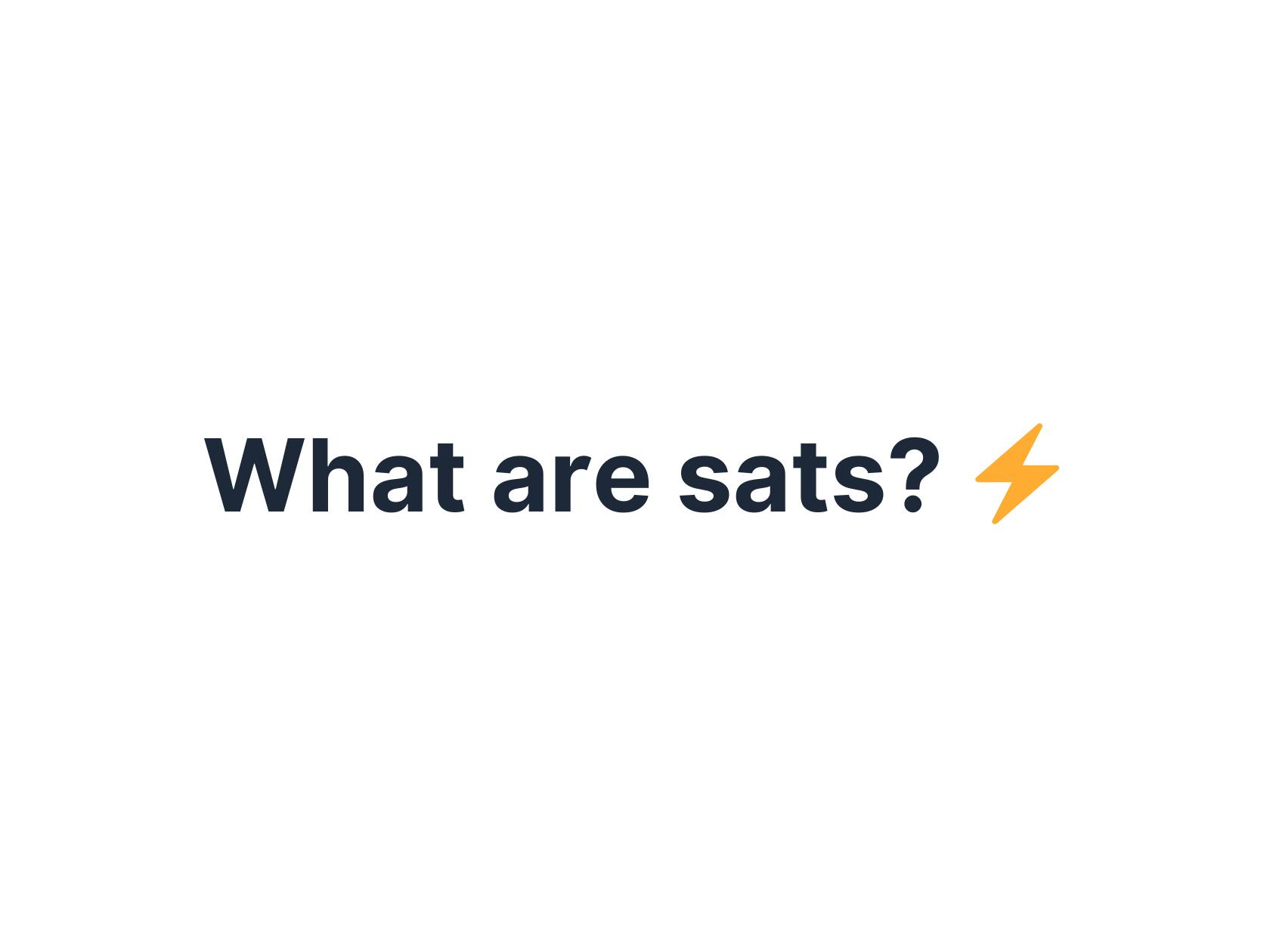What are sats?