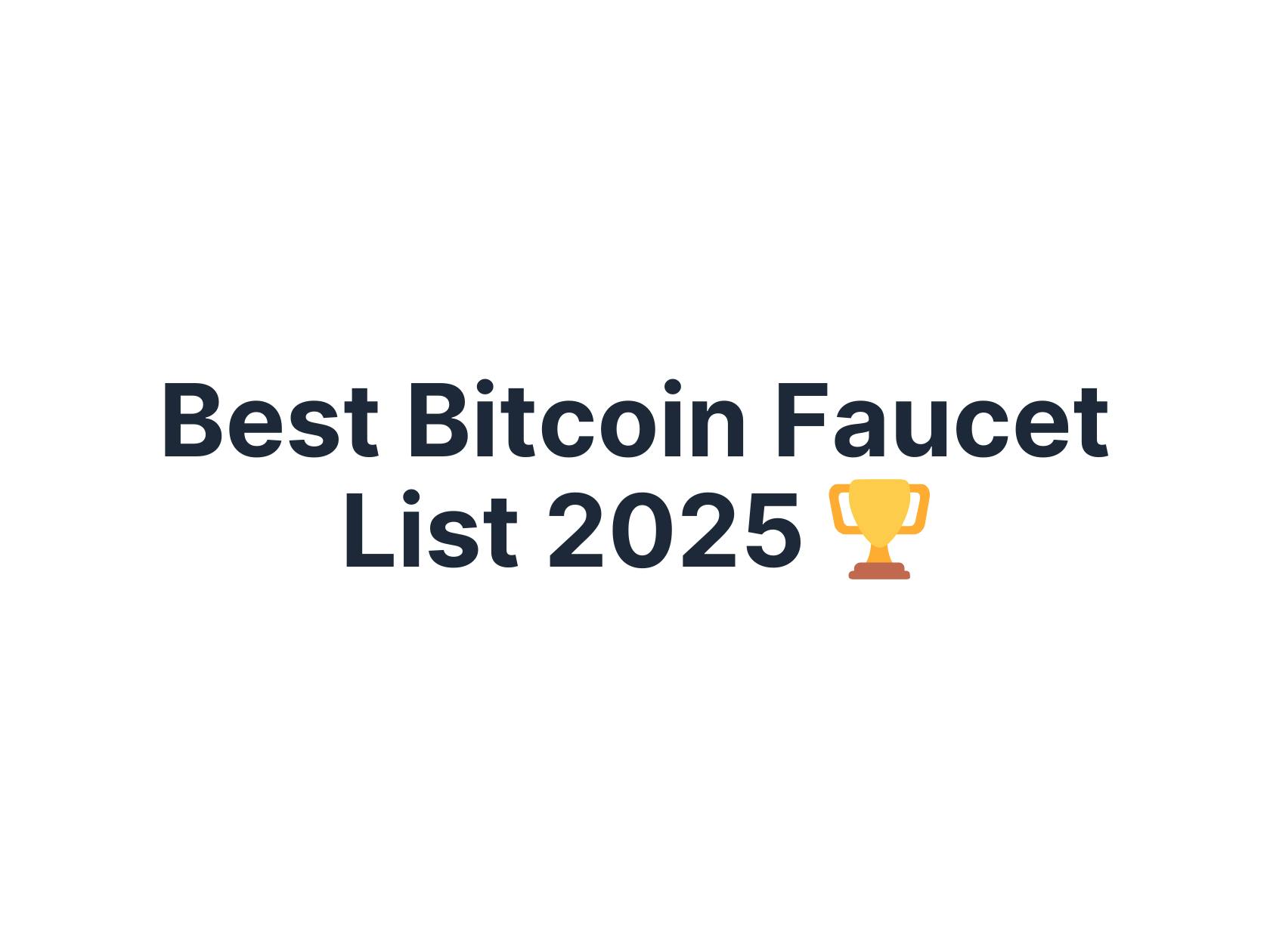 Best Bitcoin Faucet List 2025 - Top sites to stack free SATs